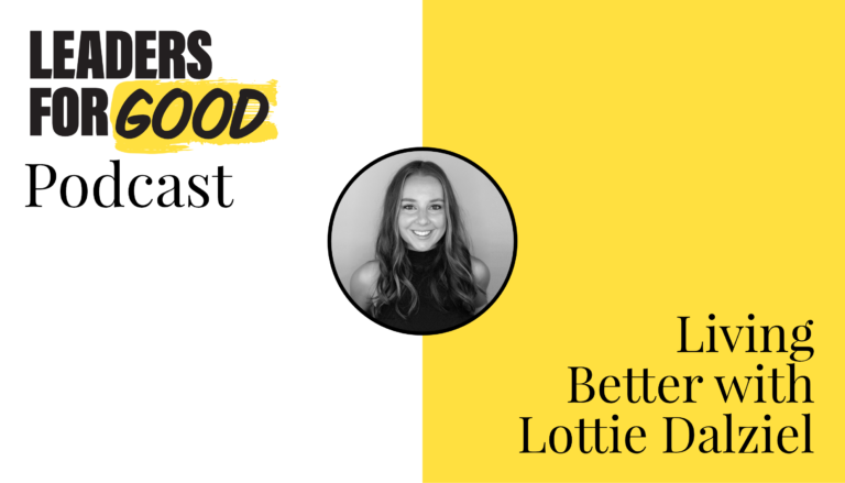Living Better with Lottie Dalziel