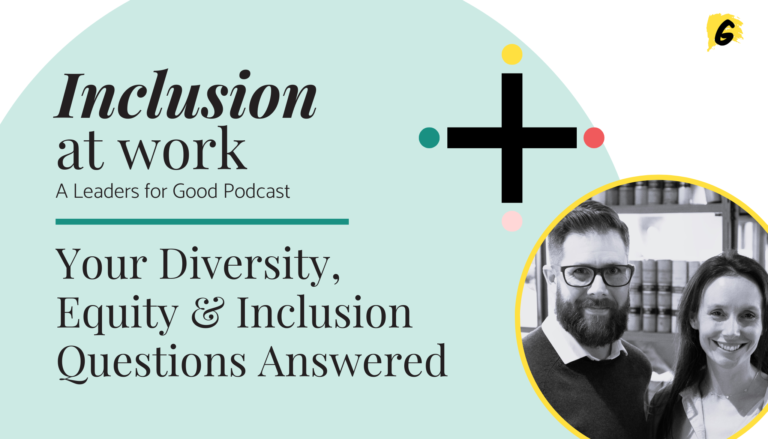 Your Diversity, Equity & Inclusion Questions Answered