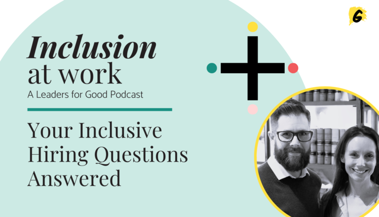 Your Inclusive Hiring Questions Answered