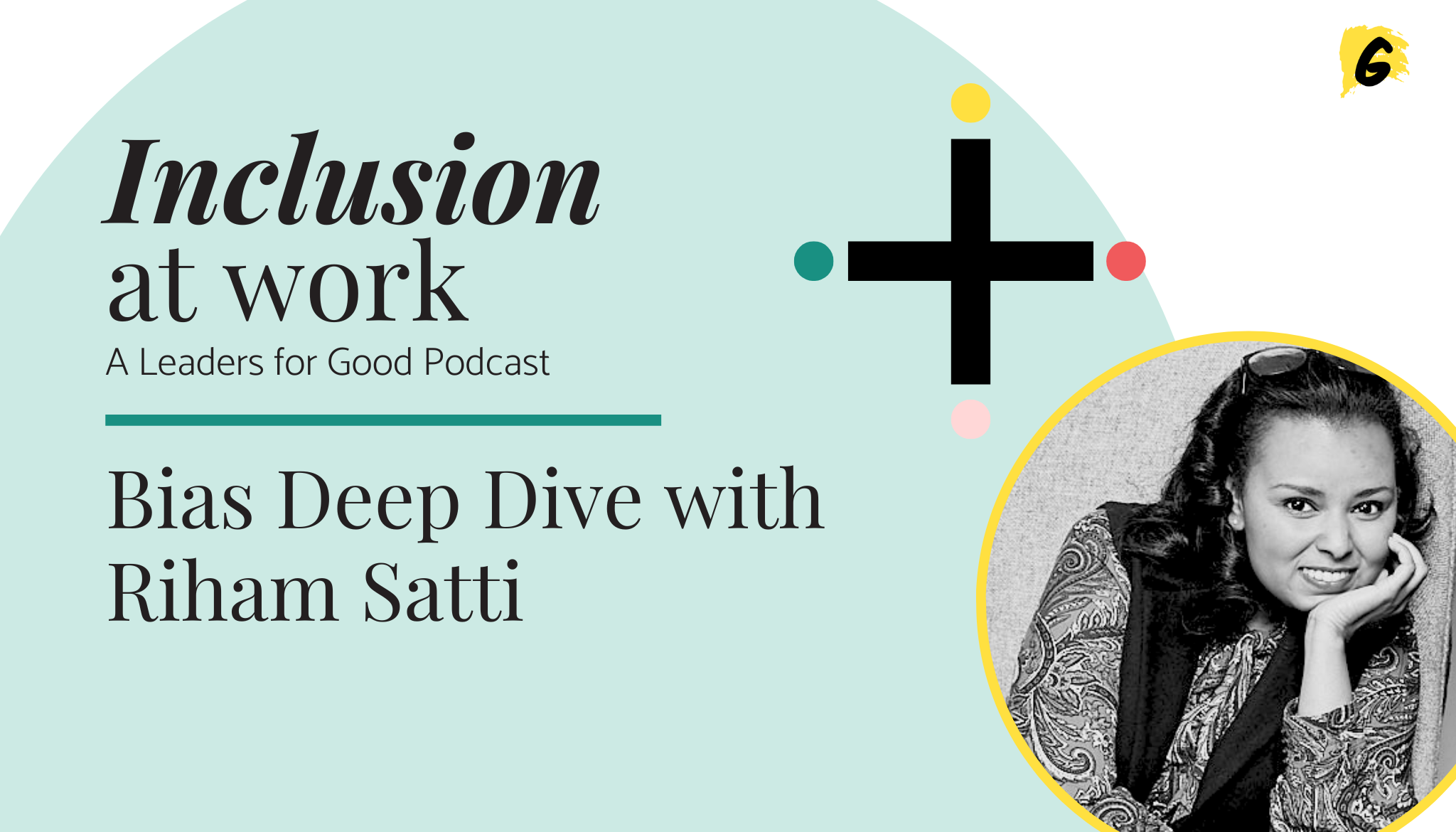 Bias Deep Dive with Riham Satti