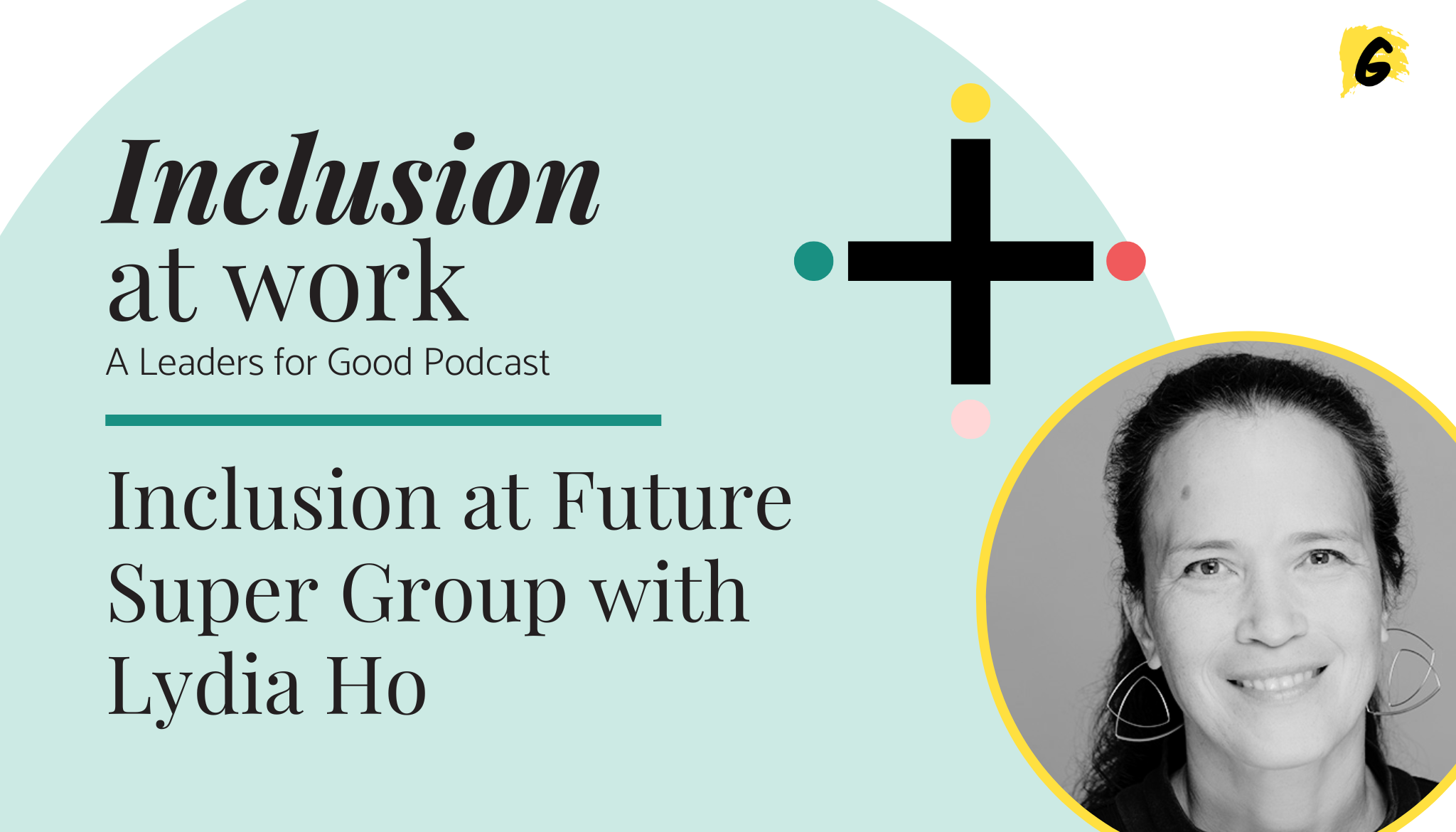 Inclusion at Future Super Group with Lydia Ho