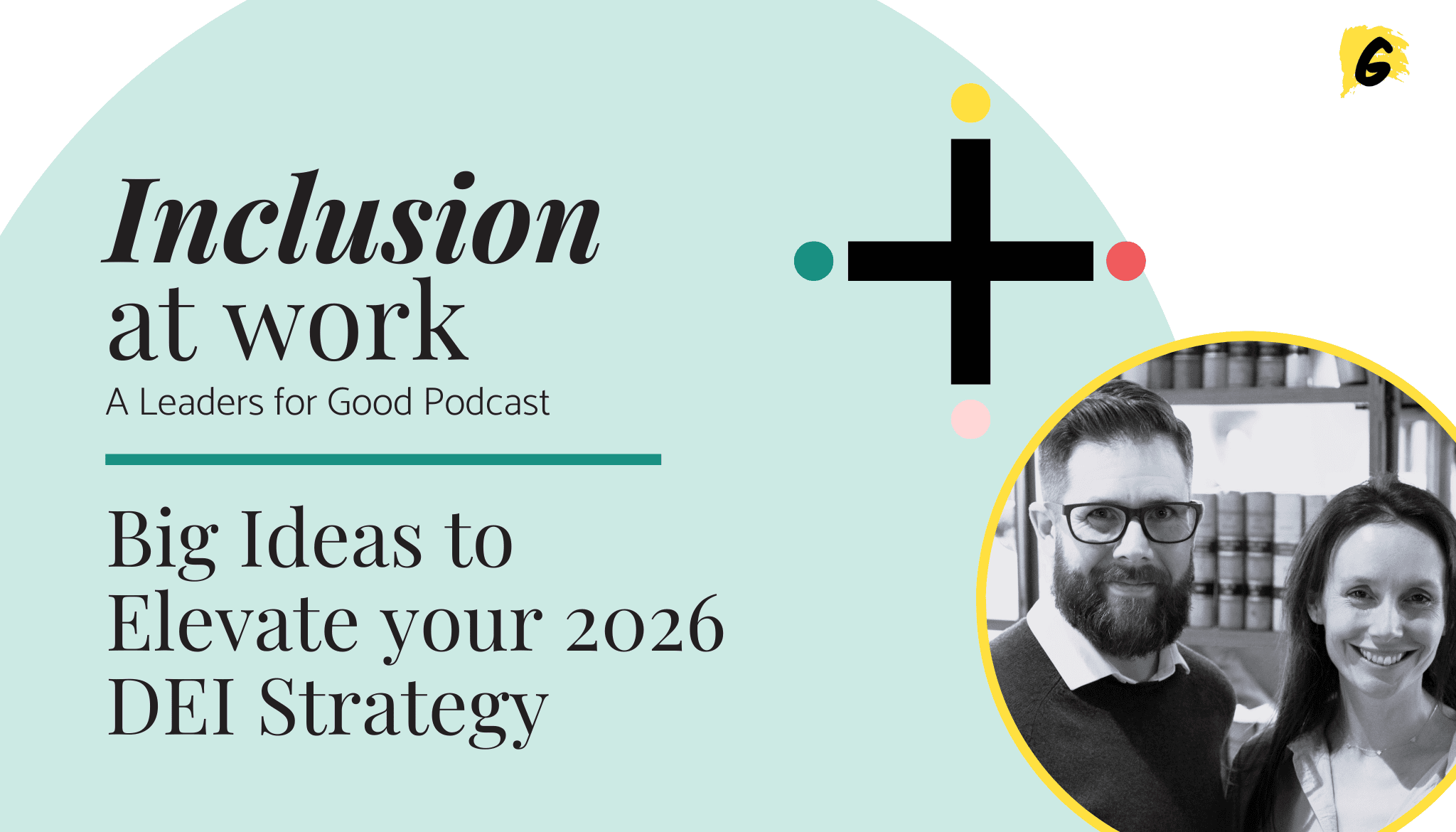 Big Ideas to Elevate your 2026 DEI Strategy